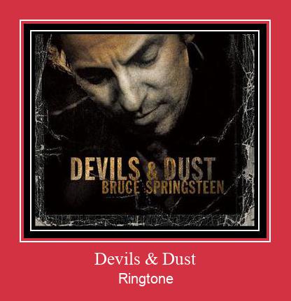 Devils & Dust Ringtone Download Free