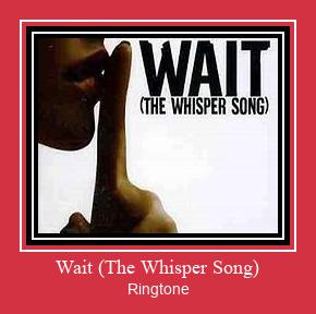 Wait (The Whisper Song) Ringtone Download Proste.
