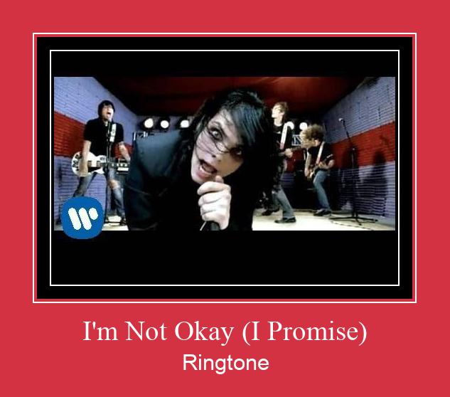 I'm Not Okay (I Promise) Ringtone allalaadimine tasuta