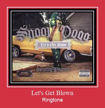 Let's Get Blown Zvana signāls lejupielādēt bezmaksas