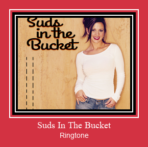 Suds In The Bucket Ringtone Download Besplatno