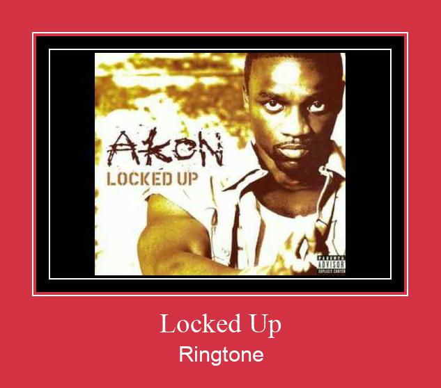 Locked Up Ringtone Descărcați gratuit