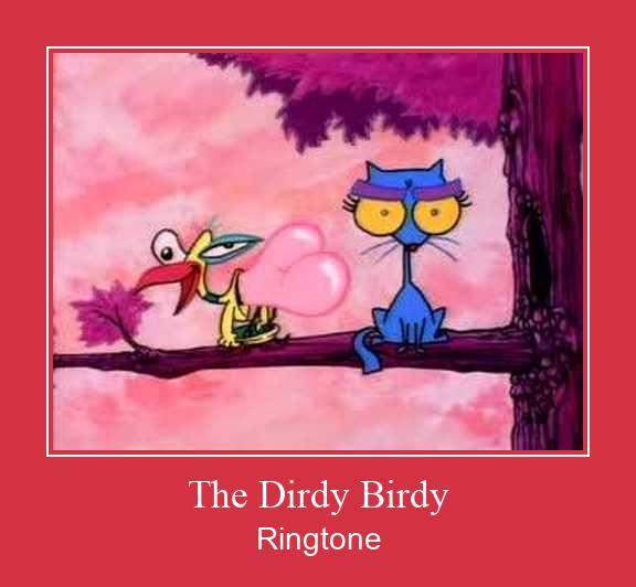 The Dirdy Birdy रिंगटोन मुफ्त डाउनलोड करें