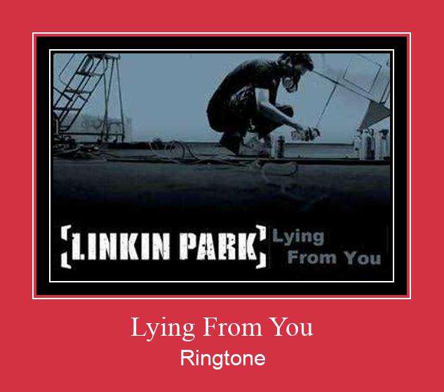 Lying From You Ringtone Download Proste.