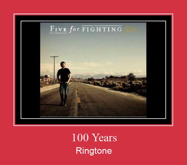 100 Years Klingelton kostenlos downloaden.