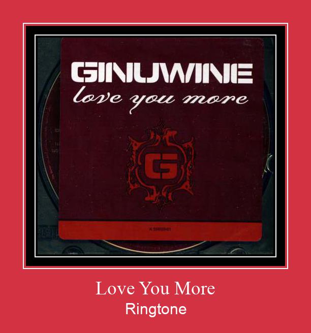 Love You More Рингтоне Бесплатно бесплатно