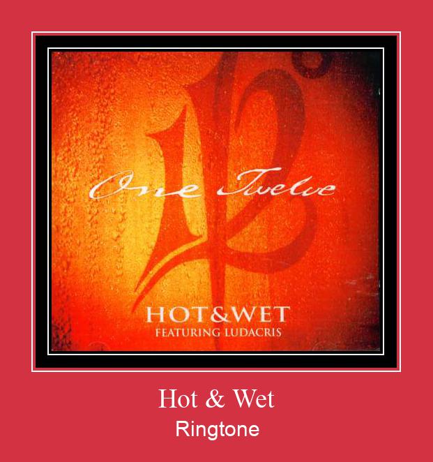 Hot & Wet Klingelton kostenlos downloaden.