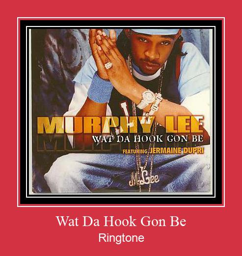 Wat Da Hook Gon Be צלצול הורד חינם