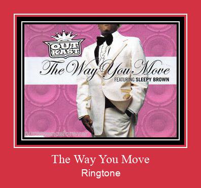 The Way You Move Ringtone allalaadimine tasuta