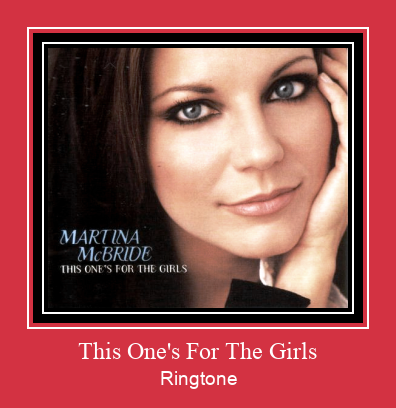 This One's For The Girls Ringtone Download pulsuz