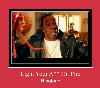 Light Your A** On Fire zvona