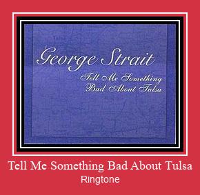 Tell Me Something Bad About Tulsa Ringtone atsisiųsti nemokamai