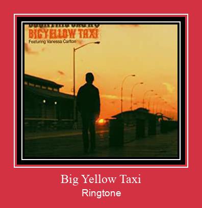Big Yellow Taxi ರಿಂಗ್ಟೋನ್ ಡೌನ್ಲೋಡ್ ಉಚಿತ