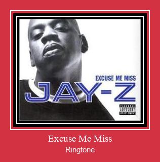 Excuse Me Miss Ringtone Download Proste.