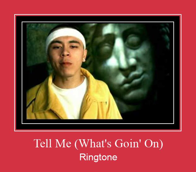 Tell Me (What's Goin' On) Zvonenie Download Free