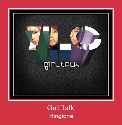 Girl Talk Ringtone Last ned gratis