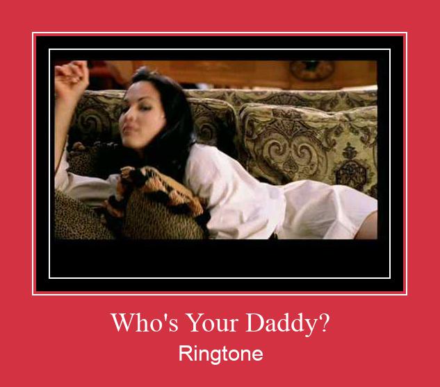 Who's Your Daddy? Ringtone download gratis