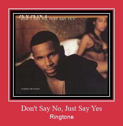 Don't Say No, Just Say Yes Toque baixar grátis