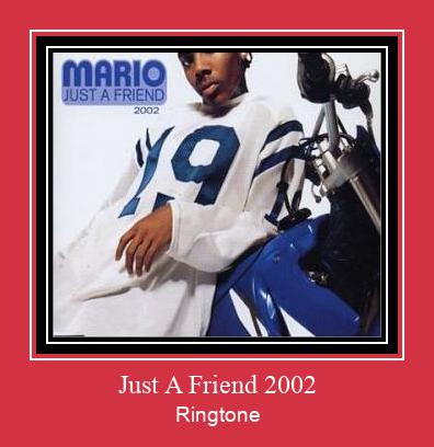 Just A Friend 2002 Ringtone Download Besplatno