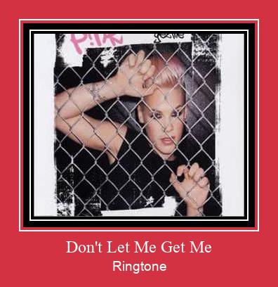 Don't Let Me Get Me 着信音を無料でダウンロード