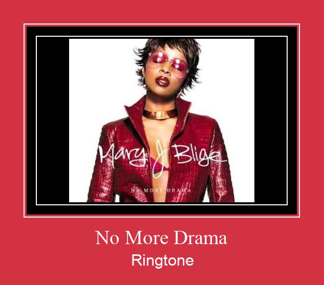 No More Drama צלצול הורד חינם