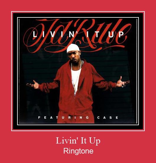Livin' It Up Ringtone تنزيل مجاني