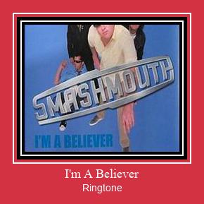 I'm A Believer Ringtone Download Free