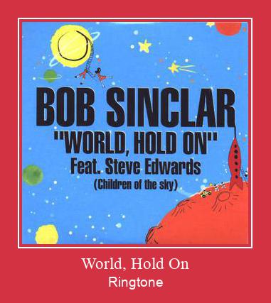 World, Hold On Ringtone Download Proste.