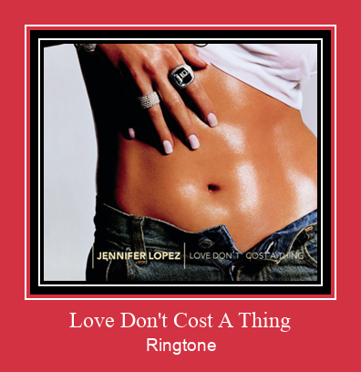 Love Don't Cost A Thing Téléchargement de sonnerie GRATUIT