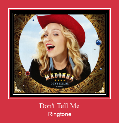 Don't Tell Me Klingelton kostenlos downloaden.