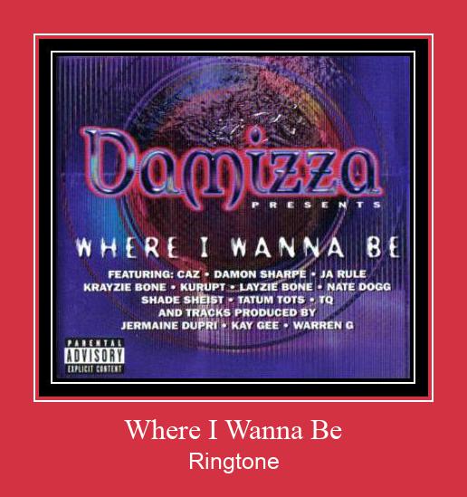 Where I Wanna Be Vyzvánění ke stažení zdarma