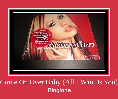 Come On Over Baby (All I Want Is You) Рингтоне Бесплатно бесплатно