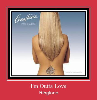 I'm Outta Love Ringetone Download GRATIS.