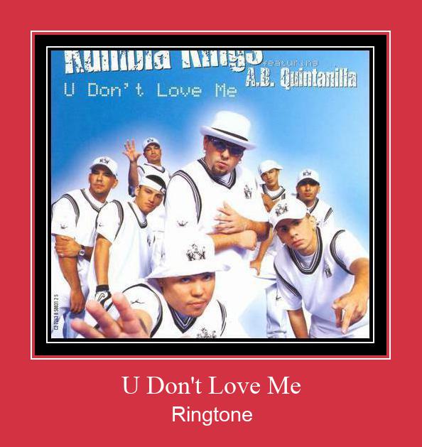 U Don't Love Me Ringtone Завантажити безкоштовно