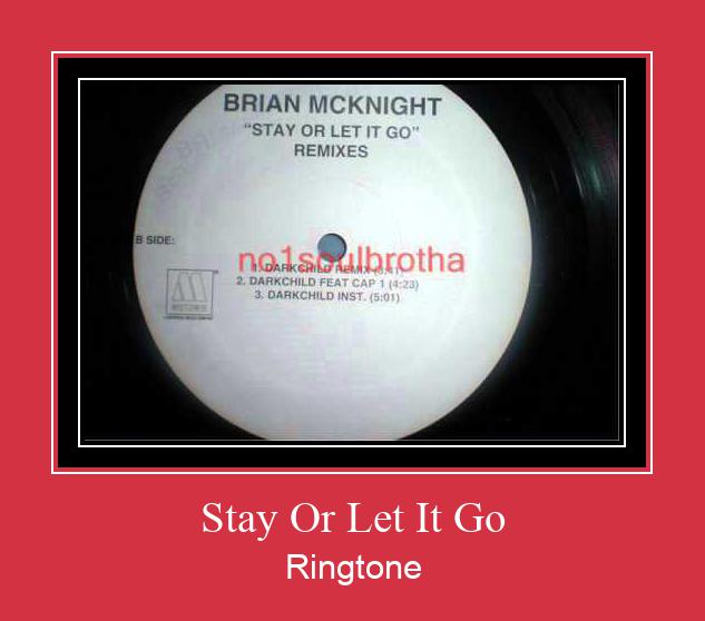 Stay Or Let It Go Ringtone atsisiųsti nemokamai