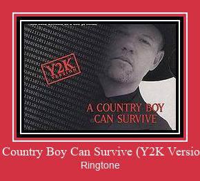 A Country Boy Can Survive (Y2K Version) ರಿಂಗ್ಟೋನ್ ಡೌನ್ಲೋಡ್ ಉಚಿತ