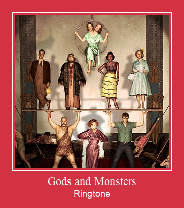 Gods And Monsters Ringtone تنزيل مجاني