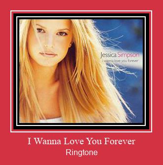 I Wanna Love You Forever రింగ్టోన్ ఉచితంగా డౌన్లోడ్ చేసుకోండి