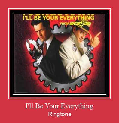 I'll Be Your Everything Ringtone Lataa ilmaiseksi