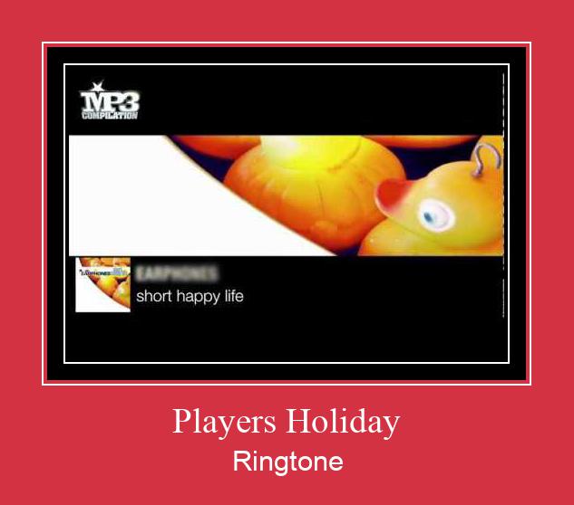 Players Holiday ரிங்டோன் பதிவிறக்க இலவச