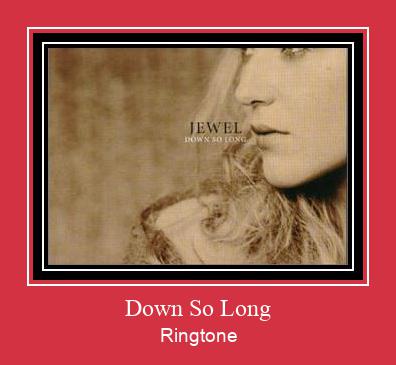Down So Long 着信音を無料でダウンロード