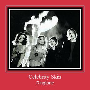 Celebrity Skin రింగ్టోన్ ఉచితంగా డౌన్లోడ్ చేసుకోండి