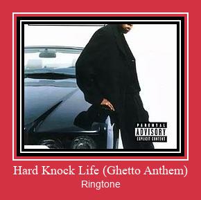 Hard Knock Life (Ghetto Anthem) रिंगटोन मुफ्त डाउनलोड करें