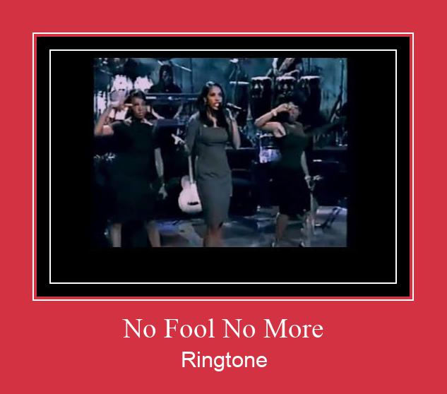 No Fool No More Ringtone Lataa ilmaiseksi