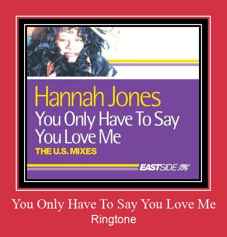 You Only Have To Say You Love Me Рингтон Скачать бесплатно