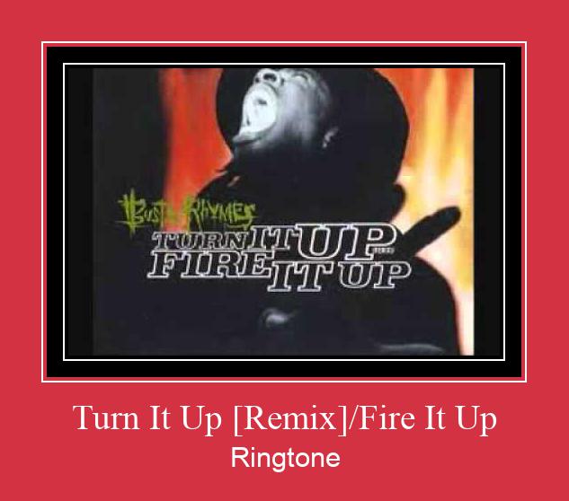 Turn It Up [Remix]/Fire It Up रिंगटोन मुफ्त डाउनलोड करें