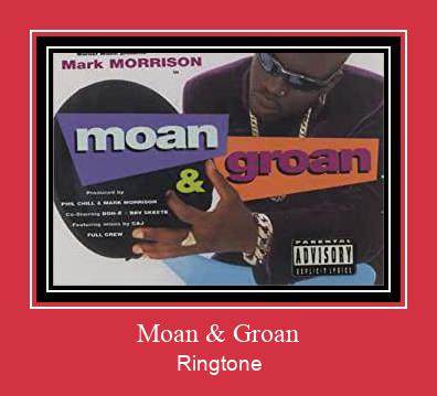 Moan & Groan צלצול הורד חינם