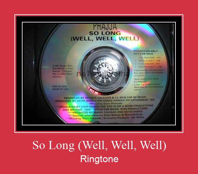 So Long (Well, Well, Well) Csengőhang letöltés ingyenes