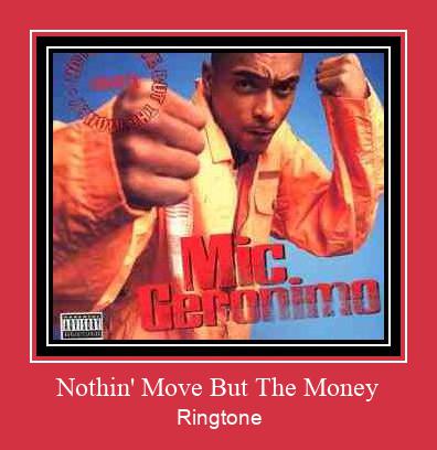Nothin' Move But The Money צלצול הורד חינם