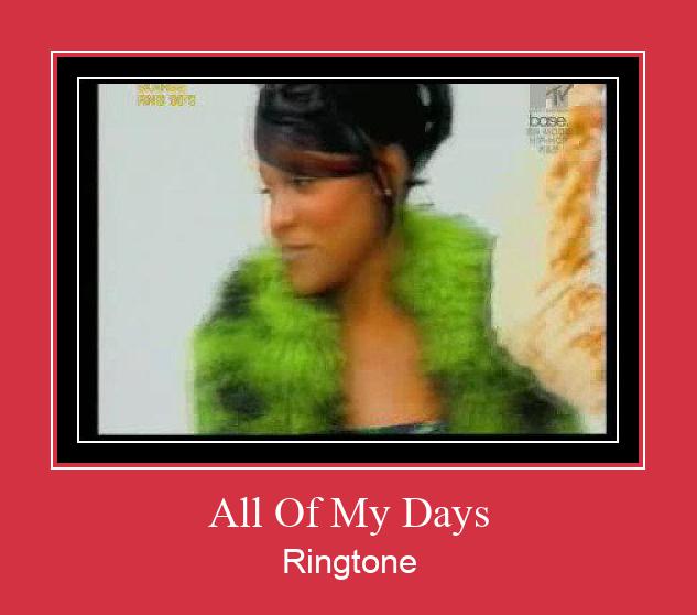 All Of My Days Ringtone Download Proste.